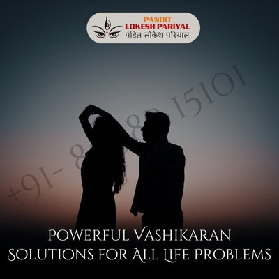 Powerful Vashikaran Solutions